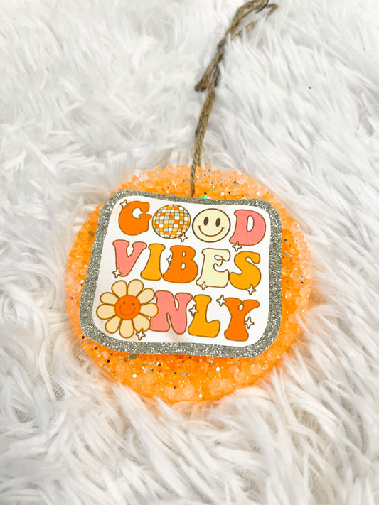 Good vibes only freshie